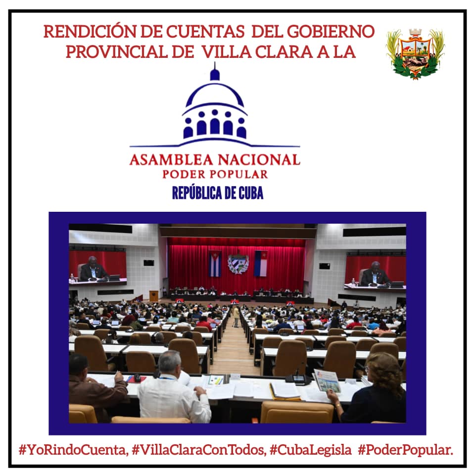 Ante el Parlamento cubano, los resultados de la gestión del Gobierno de Villa Clara