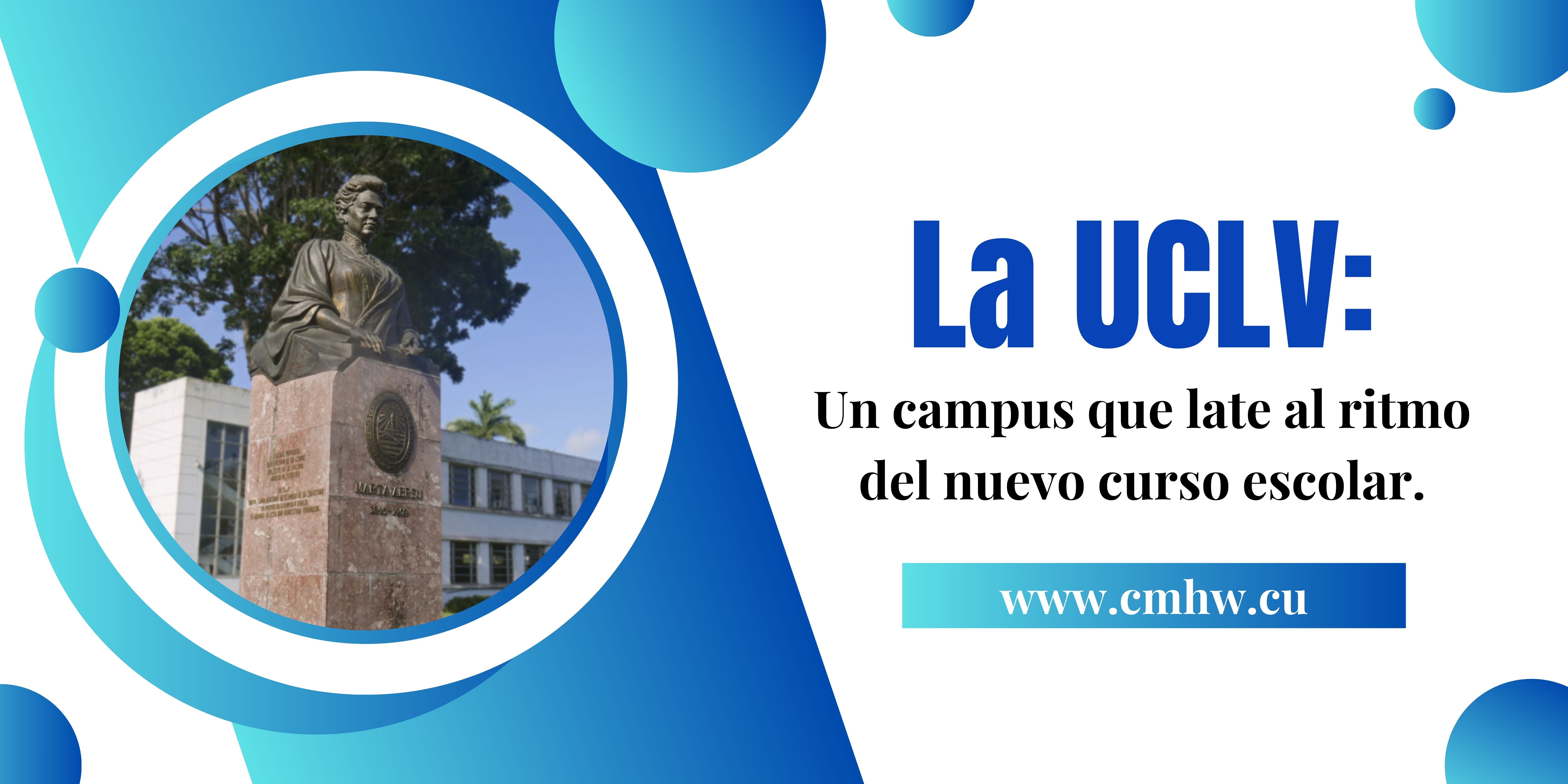 La UCLV: un campus que late al ritmo del nuevo curso escolar