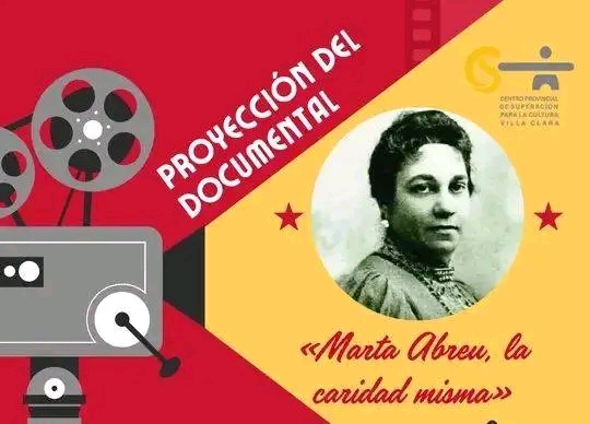 Documental del Cine Club Cubanacán honra la memoria de Marta Abreu de Estévez