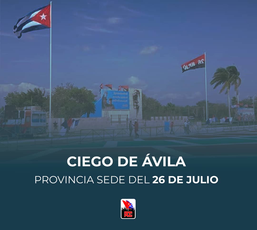 Ciego de Ávila será la sede del acto central nacional por el 26 de julio