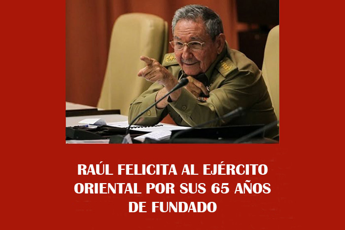 Felicita General de Ejército al Ejército Oriental en su aniversario 65