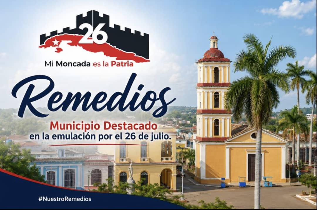 Remedios, municipio destacado en Villa Clara por el 26 de Julio