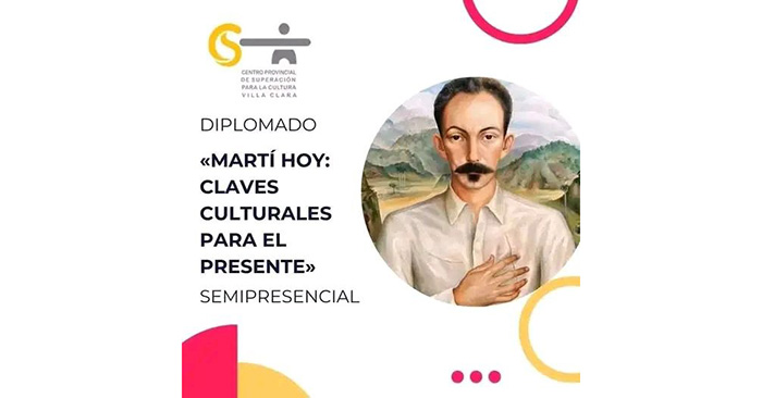 Convoca Villa Clara a diplomado sobre el pensamiento de José Martí